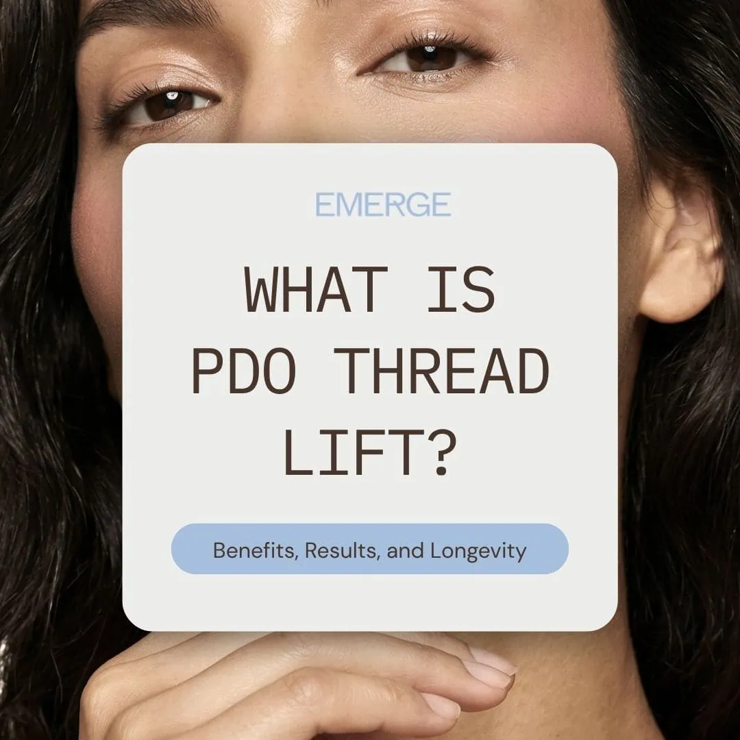 2 | Emerge Aesthetics by Dr. Rochelle Kling MD What Is PDO Thread Lift