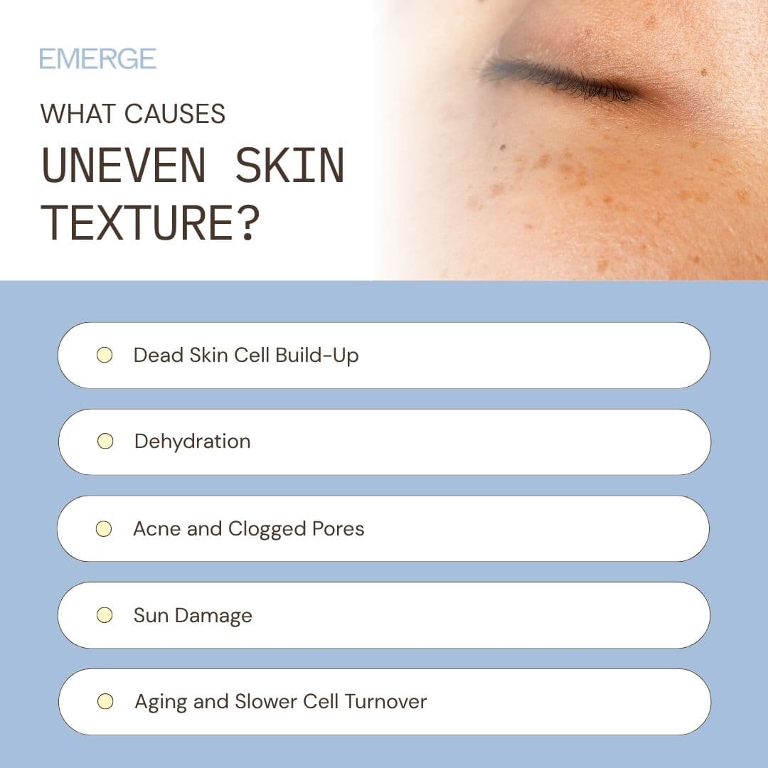 What Causes Uneven Skin Texture
