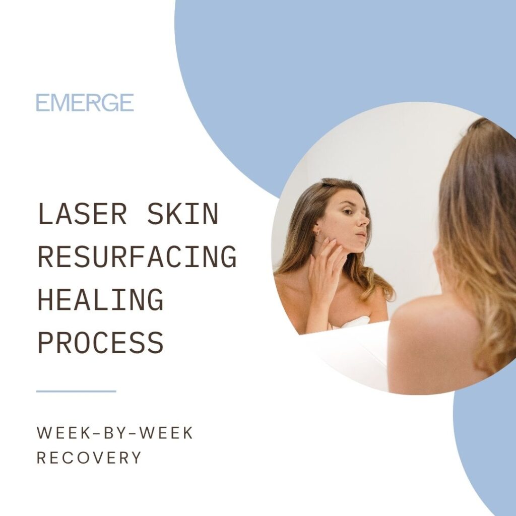 Laser Skin Resurfacing Healing Process: Week-by-Week Recovery